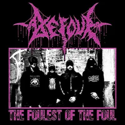 The Foulest Of The Foul